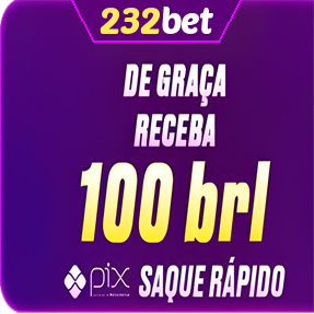 232bet Ganhe R$ 100,00 Gratis